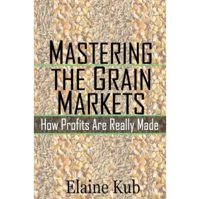 Abbildung von Mastering the Grain Markets: How Profits Are Really Made
