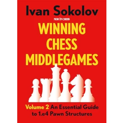 Abbildung von Winning Chess Middlegames Volume 2: An Essential Guide to 1.E4 Pawn Structures
