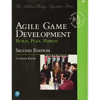 Abbildung von Agile Game Development: Build, Play, Repeat (Addison Wesley Signature Series/Pearson Addison Wesley)