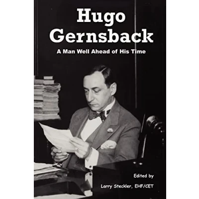 Abbildung von Hugo Gernsback: A Man Well Ahead of His Time