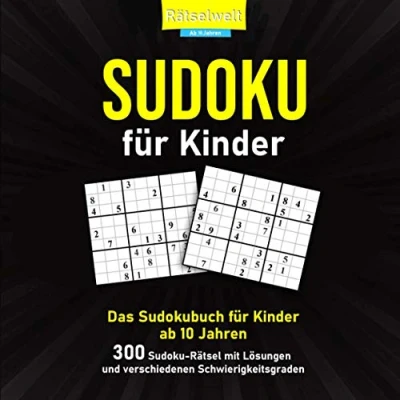 Abbildung von Sudoku für Kinder: Das Sudokubuch Kinder ab 10 Jahren 300 Rätsel mit Lösungen und verschiedenen Schwierigkeitsgraden
