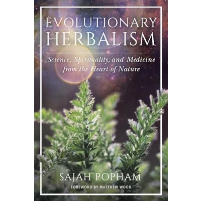 Abbildung von Evolutionary Herbalism: Science, Spirituality, and Medicine from the Heart of Nature