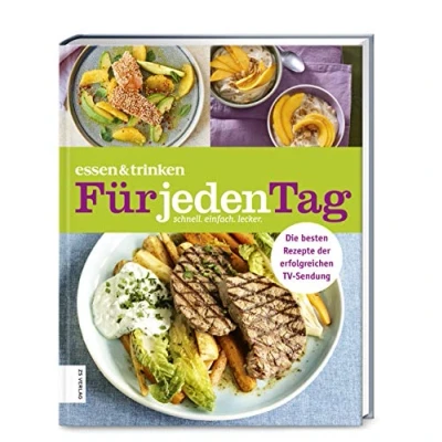 Abbildung von essen &amp; trinken ― Für jeden Tag: Das Kochbuch
