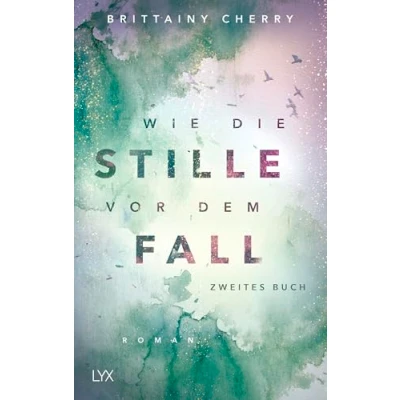 Abbildung von Wie die Stille vor dem Fall. Zweites Buch (Chances Reihe)