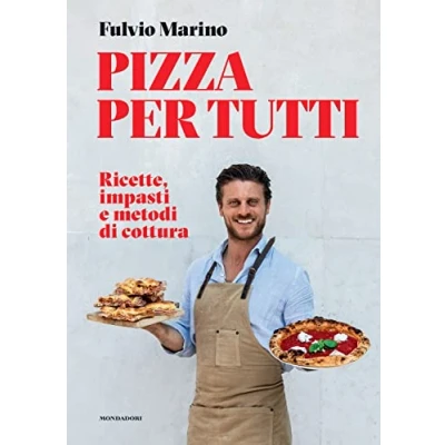 Abbildung von Pizza per tutti. Ricette, impasti e metodi di cottura (Illustrati)