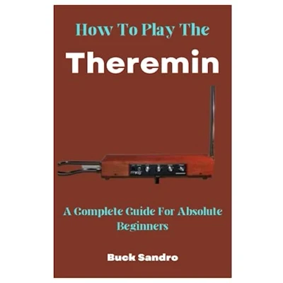 Abbildung von How To Play The Theremin: A Complete Guide For Absolute Beginners