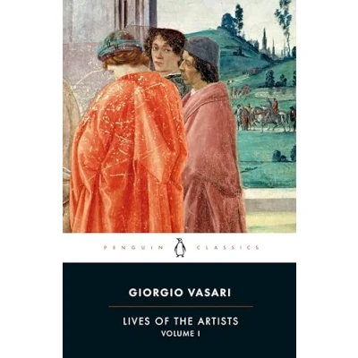 Abbildung von Lives of the Artists: Volume 1 (Lives Artists, 1)