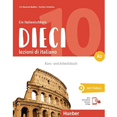 Abbildung von Dieci A2 lezioni di italiano (Edición en Italiano): italiano.Ein Italienischkurs / Kurs und Arbeitsbuch plus interaktive Version