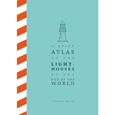 Abbildung von A Brief Atlas of the Lighthouses at End World