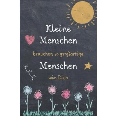Abbildung von Kleine Menschen brauchen so großartige wie Dich: Notizbuch A5 liniert danke geschenke für lehrer lehrerinnen abschiedsgeschenk Kindergarten und Vorschule lehrerin grundschule ...