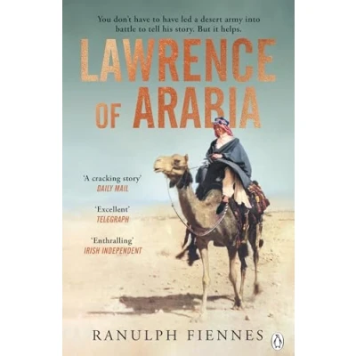 Abbildung von Lawrence of Arabia: The definitive 21st century biography a 20th soldier, adventurer and leader