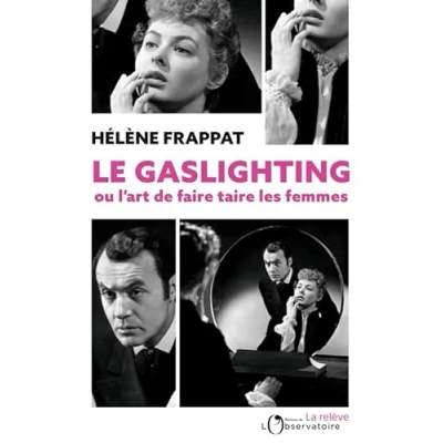 Abbildung von Le Gaslighting ou l&#039;art de faire taire les femmes