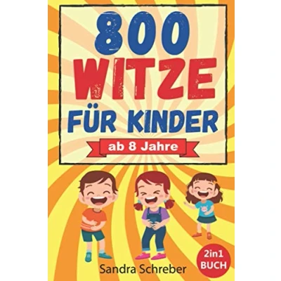 Abbildung von 800 Witze für Kinder: Das große 2in1 Witzebuch mit lustigen Witzen zum Auswendiglernen und Weitererzählen. Grundschulkinder, Mädchen Jungen ab 8 Jahre. Lachspaß Jung Alt