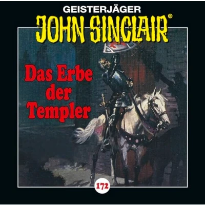 Abbildung von John Sinclair Folge 172: Das Erbe der Templer. Hörspiel. (Geisterjäger Sinclair, Band 172)