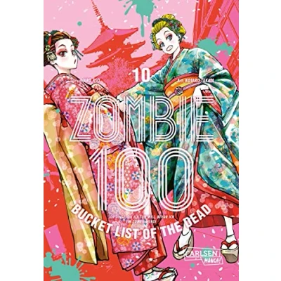 Abbildung von Zombie 100 Bucket List of the Dead 10: Was wäre, wenn das Leben erst nach dem Weltuntergang so richtig losgeht? Findet es in diesem Comedy Action Manga heraus