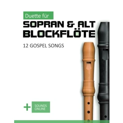Abbildung von Duette für Sopran &amp; Alt Blockflöte 12 Gospel Songs: + Sounds Online (Blockflöte Songbook)