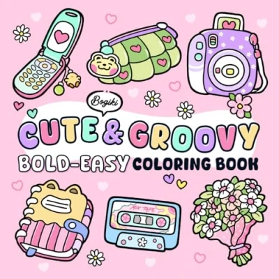 Abbildung von Cute &amp; Groovy: Relaxing Coloring Book for Adults, Big, Bold, and Easy Designs Featuring Lovely Themes