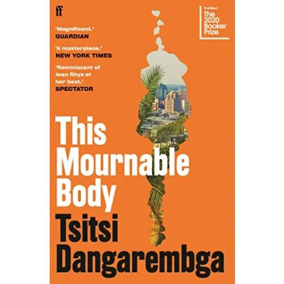 Abbildung von This Mournable Body: SHORTLISTED FOR THE BOOKER PRIZE 2020 (Nervous conditions, 3)