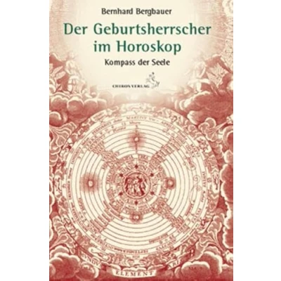 Abbildung von der Geburtsherrscher im Horoskop: Kompass Seele (Standardwerke Astrologie)