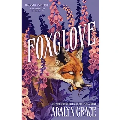 Abbildung von Foxglove: The thrilling and heart pounding gothic fantasy romance sequel to Belladonna