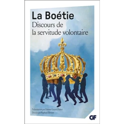 Abbildung von Discours de la servitude volontaire: Suivi liberté des Anciens comparées à celle Modernes et le Loup Chien