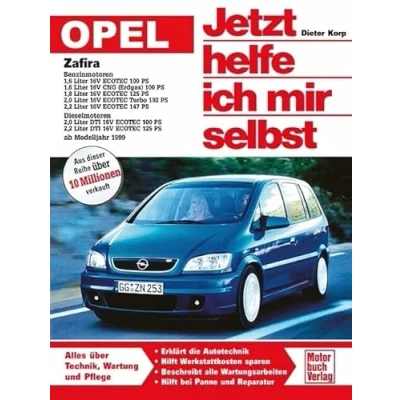Abbildung von Opel Zafira: Benziner und Diesel ab Modelljahr 1999 (Jetzt helfe ich mir selbst)