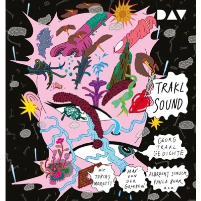 Abbildung von Trakl Sound. Gedichte: Lesung mit Tobias Moretti, Max von der Groeben, Albrecht Schuch, Paula Beer u.v.a. (1 mp3 CD)
