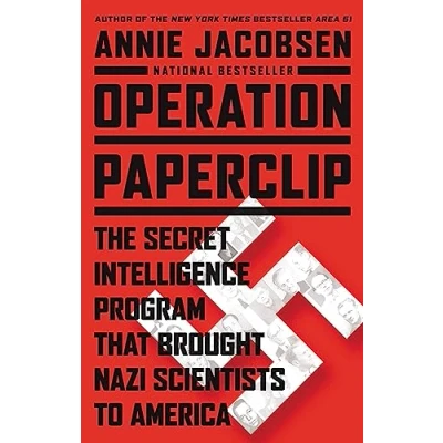 Abbildung von Operation Paperclip: The Secret Intelligence Program that Brought Nazi Scientists to America