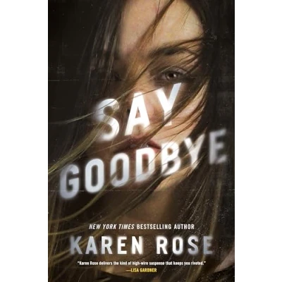 Abbildung von Say Goodbye (Sacramento Series, The, Band 3)