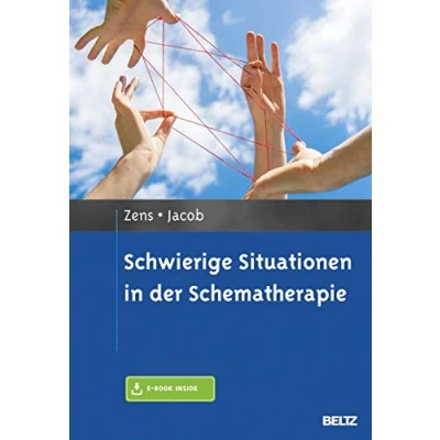 Abbildung von Schwierige Situationen in der Schematherapie: Mit E Book inside