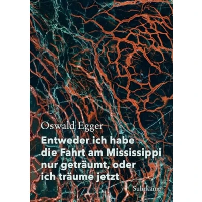 Abbildung von Entweder ich habe die Fahrt am Mississippi nur geträumt, oder träume jetzt: Georg Büchner Preis 2024