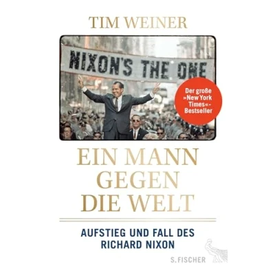 Abbildung von Ein Mann gegen die Welt: Aufstieg und Fall des Richard Nixon