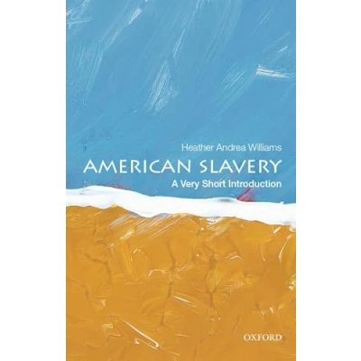 Abbildung von American Slavery: A Very Short Introduction (Very Introductions)