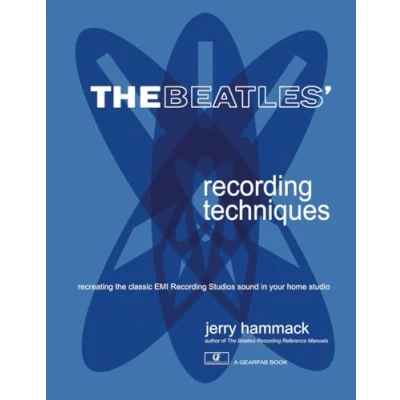 Abbildung von The Beatles&#039; Recording Techniques: Recreating Classic EMI Studios Sound In Your Home Studio
