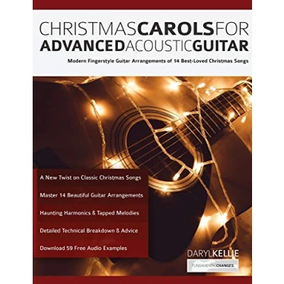 Abbildung von Christmas Carols for Advanced Acoustic Guitar: Modern Fingerstyle Guitar Arrangements of 14 Best Loved Songs (Learn How to Play Guitar)