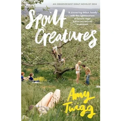 Abbildung von Spoilt Creatures: An Observer Best Debut of 2024 &#039;compelling, cultish and utterly feral&#039; Alice Slater