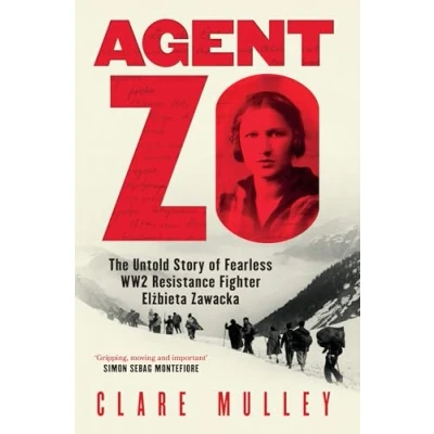 Abbildung von Agent Zo: The Untold Story of Fearless WW2 Resistance Fighter Elzbieta Zawacka