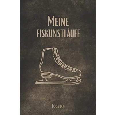 Abbildung von Meine Eiskunstläufe Logbuch: Eiskunstlauf Trainingstagebuch zum Ausfüllen A5 Deine Trainingserfolge / Trainingsinhalte dokumentieren I Logbuch für ... Eiskunstläufer Schlittschuhlaufen