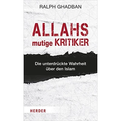 Abbildung von Allahs mutige Kritiker: Die unterdrückte Wahrheit über den Islam