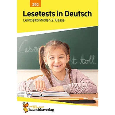 Abbildung von Übungsheft mit Lesetests in Deutsch 2. Klasse: Echte Klassenarbeiten Punktevergabe und Lösungen Lesen lernen üben (Lernzielkontrollen, Band 292)