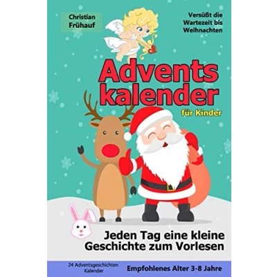 Abbildung von Adventskalender für Kinder Jeden Tag eine kleine Geschichte zum Vorlesen: 24 Adventsgeschichten Kalender Versüßt die Wartezeit bis Weihnachten
