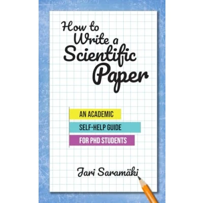 Abbildung von How to Write a Scientific Paper: An Academic Self Help Guide for PhD Students