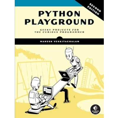 Abbildung von Python Playground, 2nd Edition: Geeky Projects for the Curious Programmer