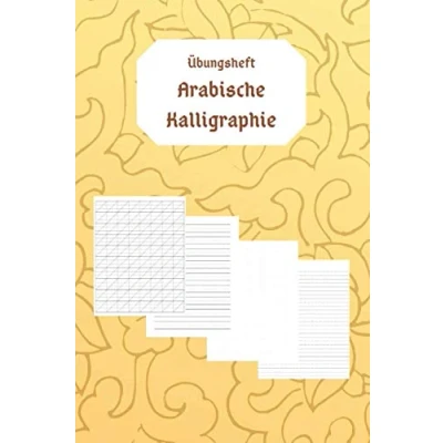 Abbildung von Übungsheft Arabische Kalligraphie: Blanko Schreibheft zum Üben der arabischen Kalligraphie