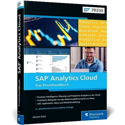 Abbildung von SAP Analytics Cloud: Das Praxisbuch für Reporting, Planung, Predictive und Anwendungsdesign (SAP PRESS)