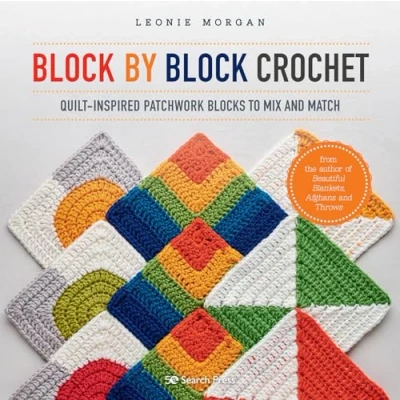 Abbildung von Block by Crochet: Quilt inspired Patchwork Blocks to Mix and Match