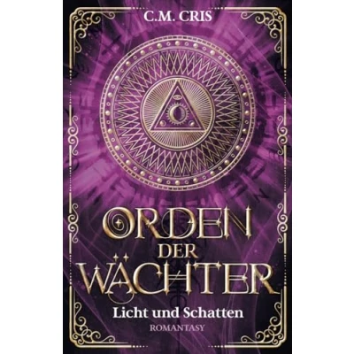 Abbildung von Orden der Wächter: Licht und Schatten: Romantische Fantasy