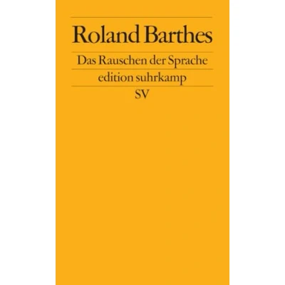 Abbildung von Das Rauschen der Sprache: Kritische Essays IV (edition suhrkamp)