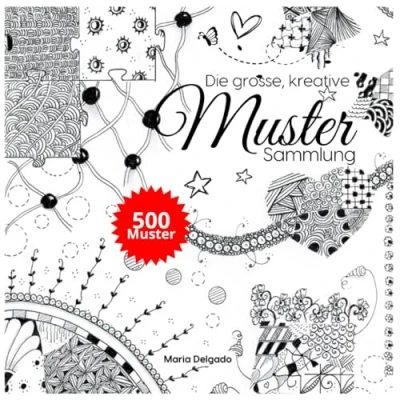Abbildung von Die grosse, kreative Muster Sammlung: 500 für Kritzeln, Doodle, Zendala, Zentangle, Line Art, etc. mit Schritt Anleitung (The Big Patterns Collection)