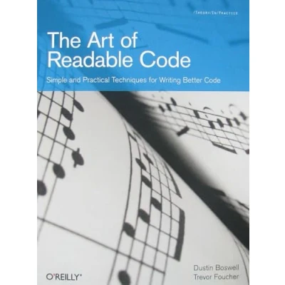 Abbildung von The Art of Readable Code: Simple and Practical Techniques for Writing Better Code